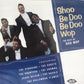 CD - VA - Shoo Be Doo Be Doo Wop 18 ballads and uptempo numbers of the Teen Queens, Crowns, Cliques, Cadets, Hollywood Flames...