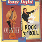 CD - Tony Light - Country Meets Rock'n'Roll