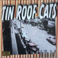 CD - Tin Roof Cats - On The Roof 