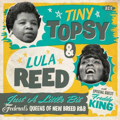 CD - Tiny Topsy & Lula Reed - Just A Little Bit - Federal's Queens Of New Breed R&B