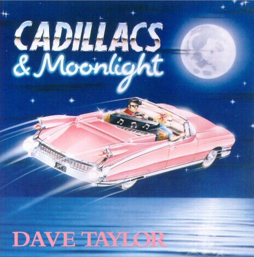 CD - Dave Taylor - Cadillacs And Moonlight 