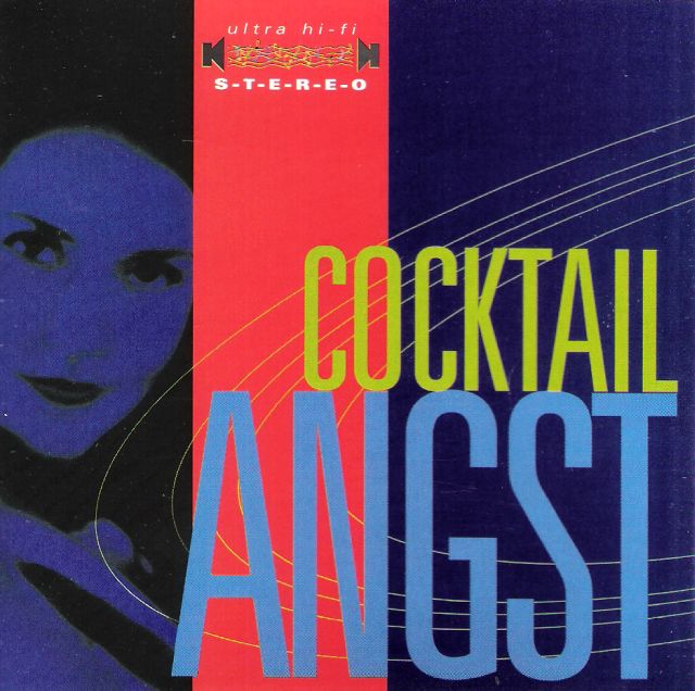 CD - Cocktail Angst - The Ideal Social Lubricant