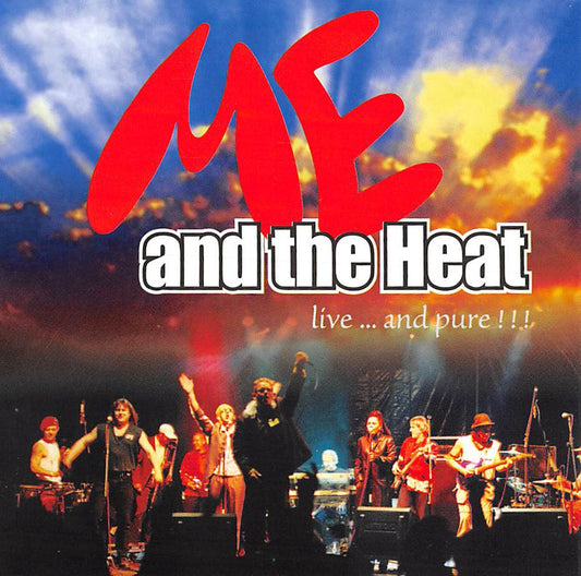 CD - Me & The Heat - Live And Pure!!!