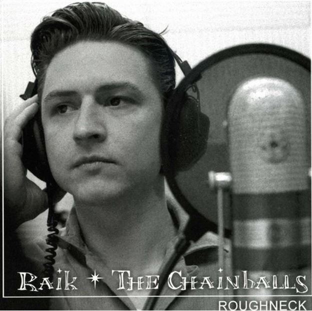 CD - Raik & The Chainballs - Roughneck