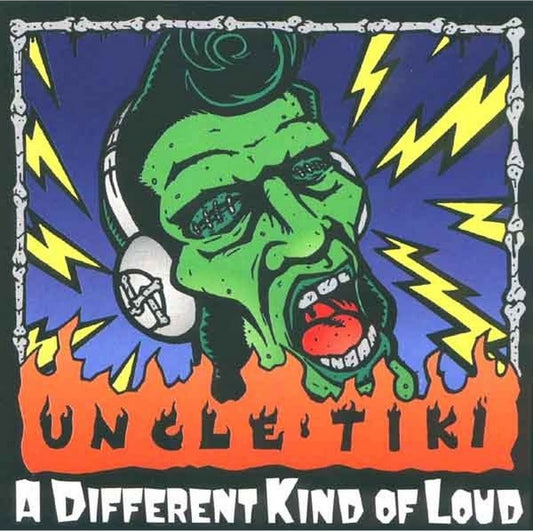 CD - Uncle Tiki - A Different Kind Of Loud