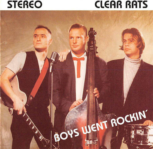 CD - Clear Rats - Boys Went Rockin'