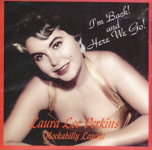 CD - Laura Lee Perkins - I' m Back And Here We Go