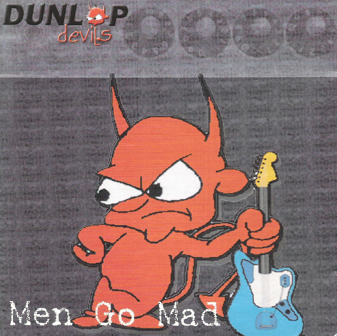 CD-EP - Dunlop Devils - Men Go Mad