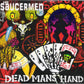 CD - Saucermen - Dead Mans Hand