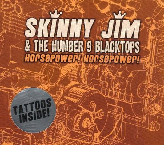 CD - Skinny Jim & Number 9 Blacktops - Horsepower ! Horsepower