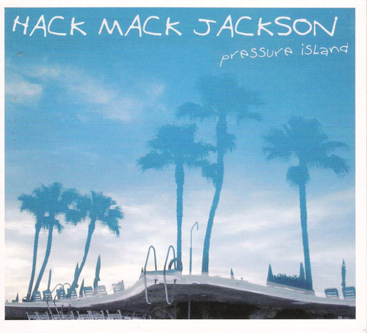 CD - Hack Mack Jackson - Pressure Island