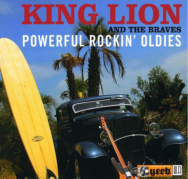 CD - King Lion & The Braves - Powerful Rockin' Oldies