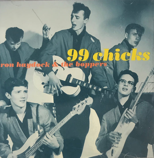 CD - Ron Haydock & Boppers - 99 Chicks