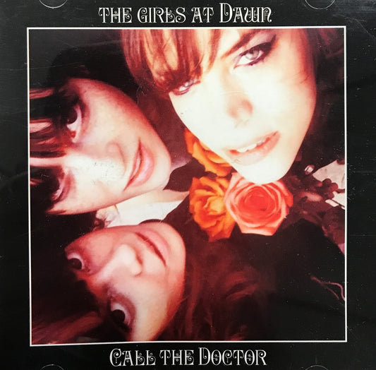 CD - The Girls At Dawn - Call The Doctor