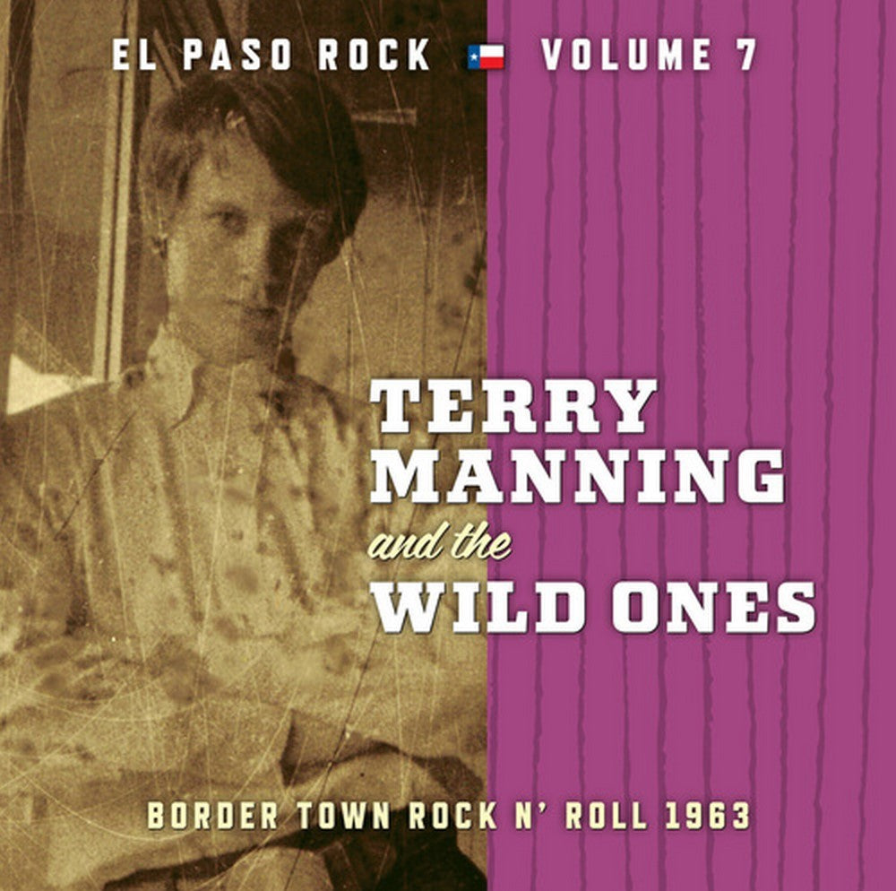 CD - VA - El Paso Rock Vol. 7: Terry Manning And The Wild Ones