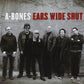 CD - A-Bones - Ears Wide Shut