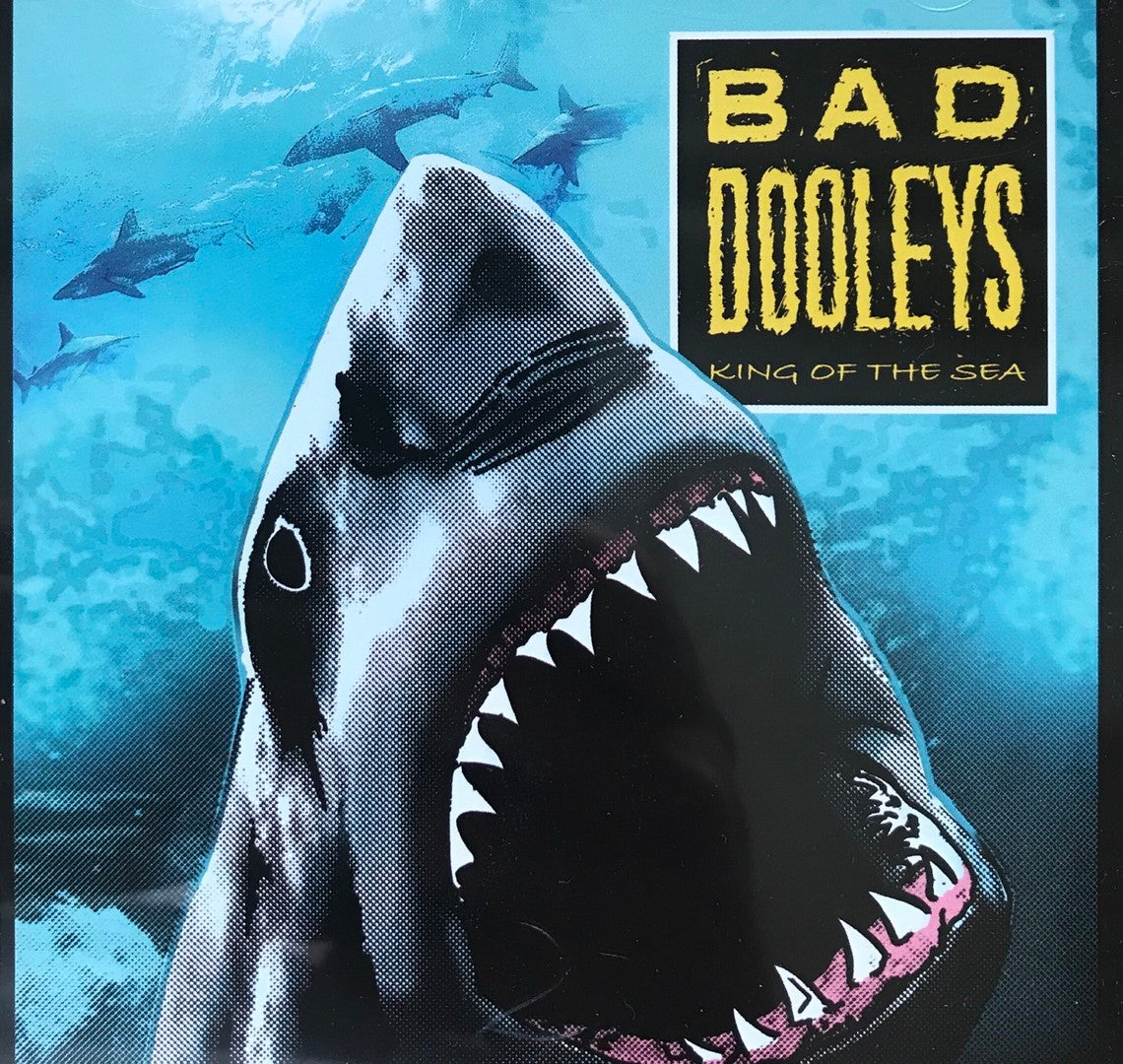 CD - Bad Dooleys - King Of The Sea