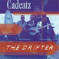 CD - Cadcatz - The Drifter