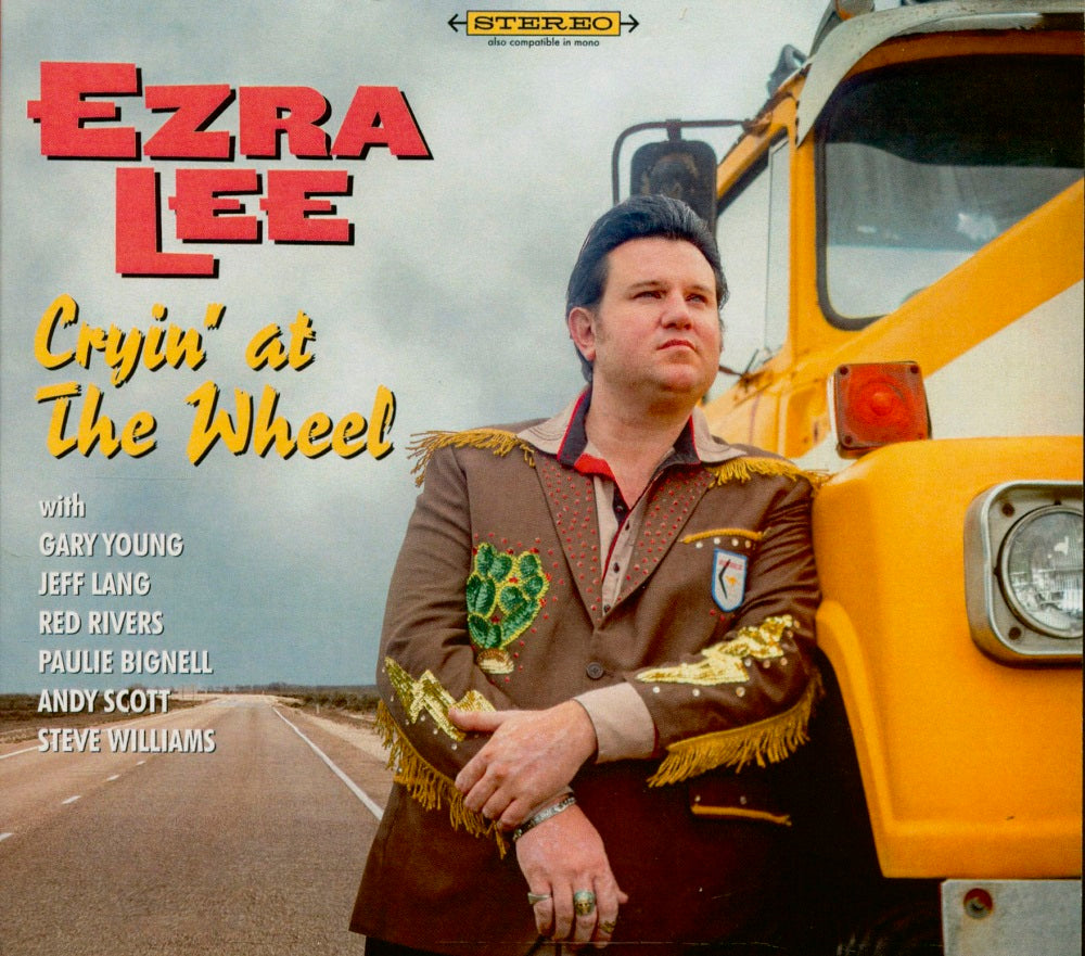 CD - Ezra Lee - Cryin' At The Wheel