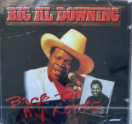 CD - Big Al Downing - Back To My Roots