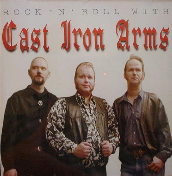 CD - Cast Iron Arms - Rock'n'Roll With