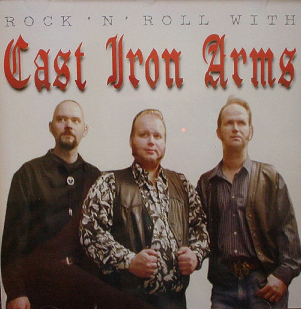 CD - Cast Iron Arms - Rock'n'Roll With