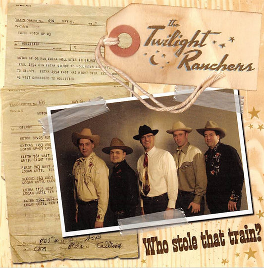 CD - Twilight Ranchers - Who Stole That Train