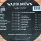 CD - Walter Brown - 1947 - 1951 The chronological classics