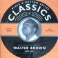 CD - Walter Brown - 1947 - 1951 The chronological classics