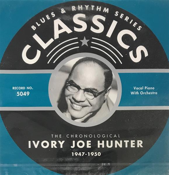 CD - Ivory Joe Hunter - 1947 - 1950 The chronological classics