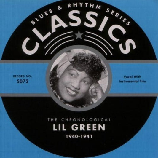 CD - Lil Green - 1940 - 1941 The Chronological Classics