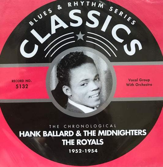 CD - Hank Ballard - Classics 1952-1954 The Chronological Classics