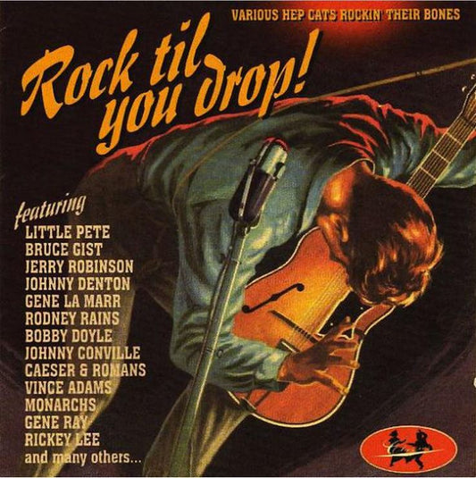 CD - VA - Rock Til You Drop Vol. 1 - Rare 50s Rockers 