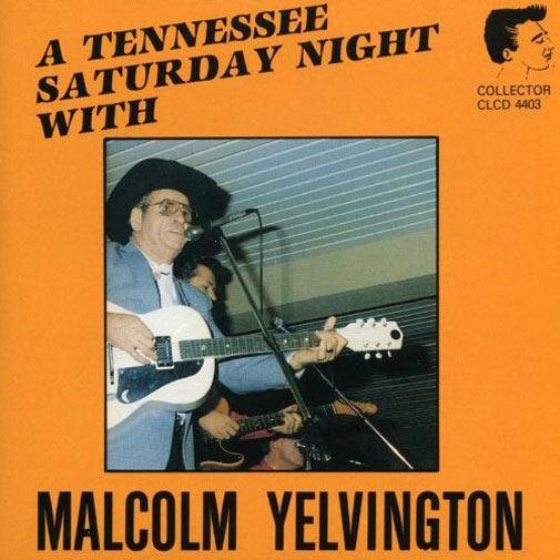 CD - Malcon Yelvington - A Tennessee Sarurday Night With..