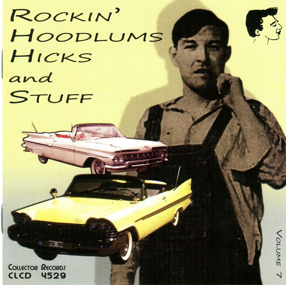 CD - VA - Rockin Hoodlums Hicks And Stuff Vol. 7