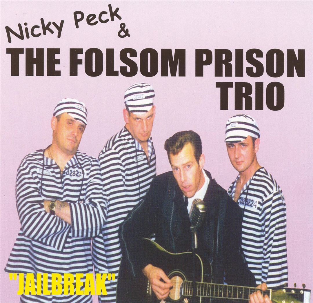 CD - Nicky Peck & The Folsom Prison Trio - Jailbreak