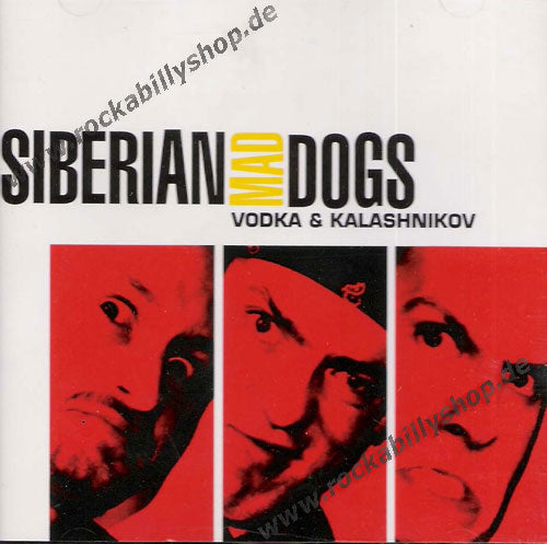 CD - Siberian Mad Dogs - Vodka And Kalashnikov