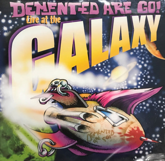 CD - Demented Are Go - Live At The Galaxy