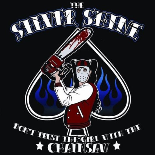 CD - Silver Shine - Don't They Trust The Girl With The Chainsaw