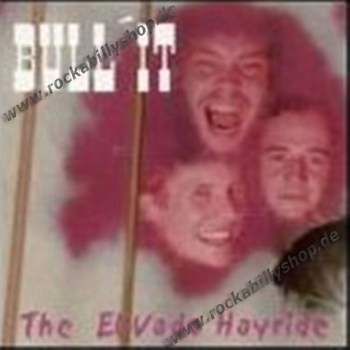 CD - Bull'It - The El Vado Hayride