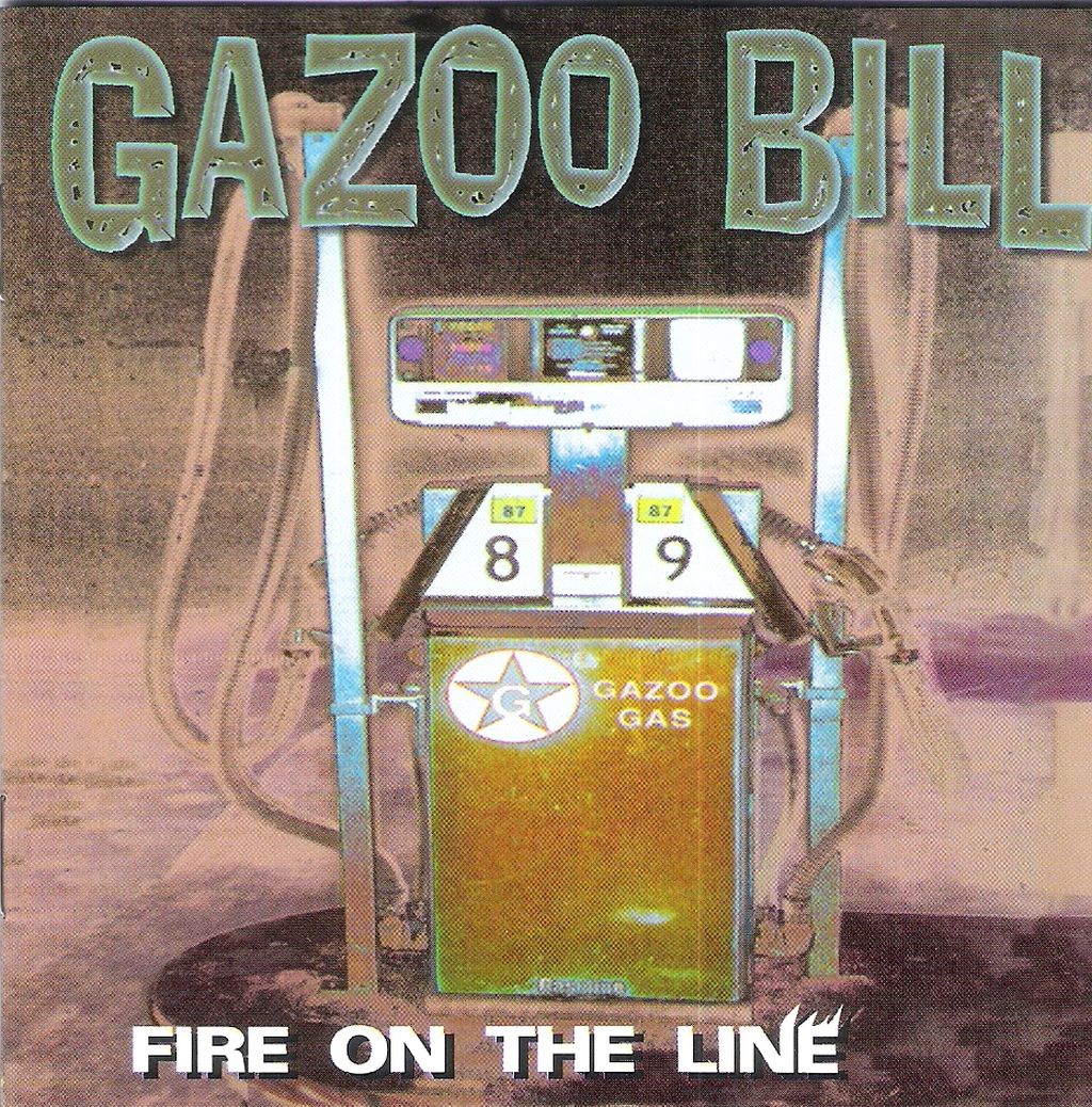 CD - Gazoo Bill - Fire On The Line