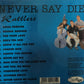 CD - Rattlers - Never Say Die