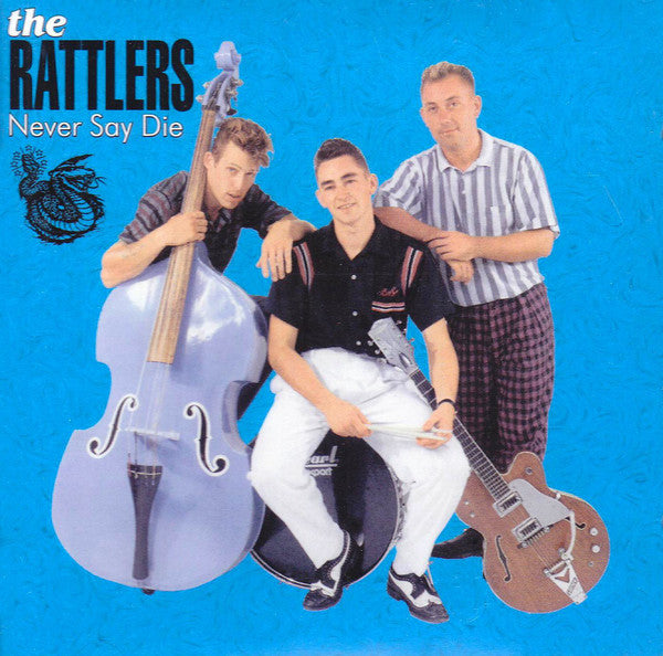 CD - Rattlers - Never Say Die