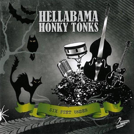 CD - Hellabama Honky Tonks - Six Feet Under