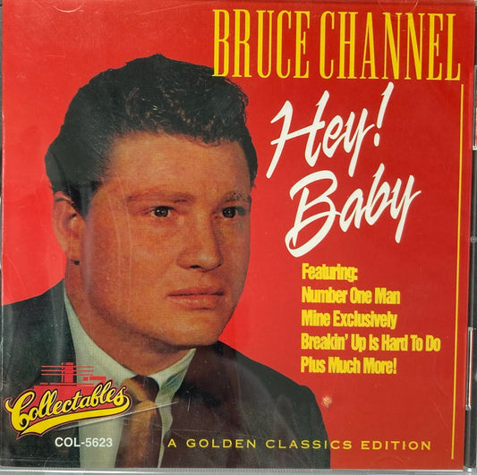 CD - Bruce Channel - Hey! Baby