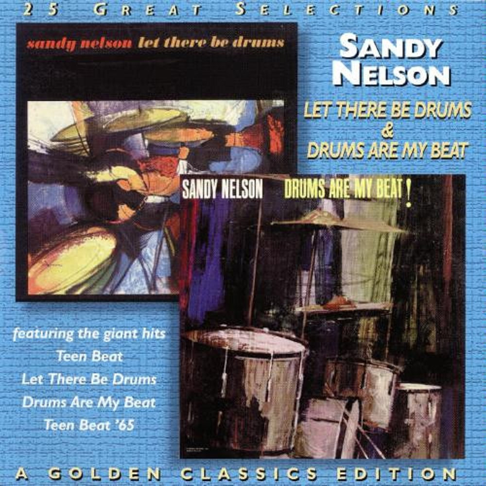 CD - Sandy Nelson - Let There Be Drums - Drums Are My Beat