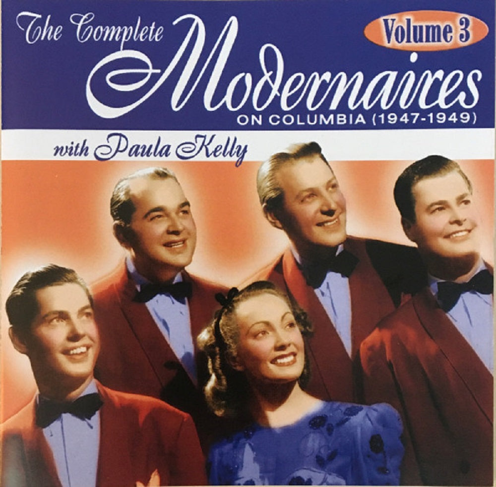 CD - Modernaires - Complete Modernaires With Paula Kelly On Columbia (1947-1949), Vol. 3