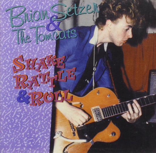 CD - Brian Setzer & The Tomcats - Early Live Recordings - Shake Rattle And Roll - Vol. 6