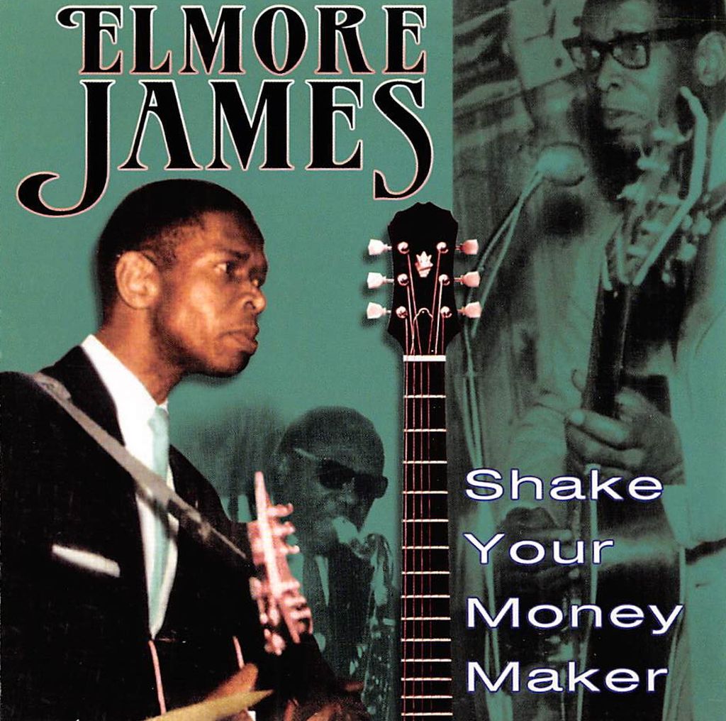 CD - Elmore James - Shake Your Money Maker