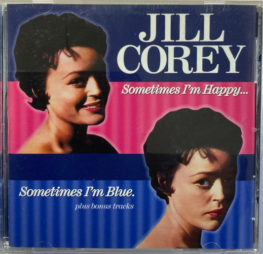 CD - Jill Corey - Sometimes I'm Happy… Sometimes I'm Blue.